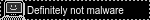 Definitely not malware